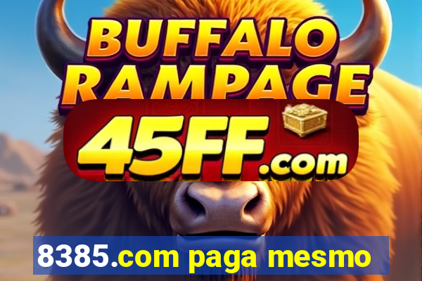 8385.com paga mesmo